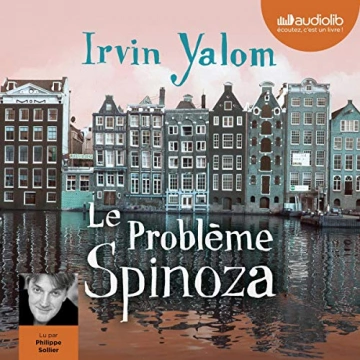 Le Problème Spinoza Irvin Yalom - AudioBooks