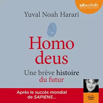 Homo deus Une brève histoire du futur Yuval Noah Harari - AudioBooks