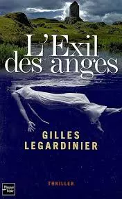 GILLES LEGARDINIER - L'EXIL DES ANGES - AudioBooks
