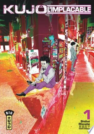 KUJÔ L'IMPLACABLE - T01 À T03 - Mangas