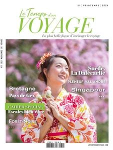 Le Temps d'un Voyage - Printemps 2024 - Magazines