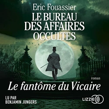 Le Fantôme du vicaire Le bureau des affaires occultes 2    Eric Fouassier - AudioBooks