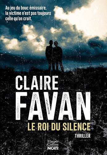 LE ROI DU SILENCE - CLAIRE FAVAN - Livres
