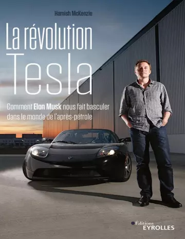 La révolution Tesla - Hamish McKenzie - Livres
