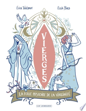 Vierges - La folle histoire de la virginité - BD