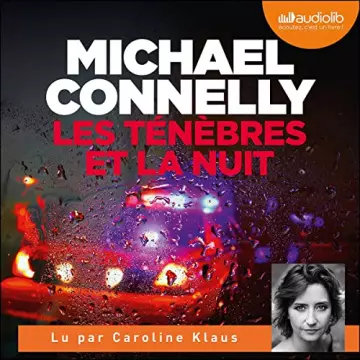 Les Ténèbres et la Nuit - Harry Bosch 26 - Renée Ballard 4 Michael Connelly - AudioBooks