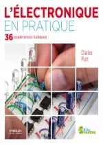L'ÉLECTRONIQUE EN PRATIQUE - 36 EXPÉRIENCES LUDIQUES - Livres