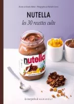 Nutella - Les 30 recettes culte - Livres