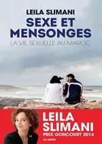 Sexe et mensonges La Vie sexuelle au Maroc - LEILA SLIMANI - Livres