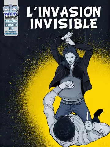 L'Invasion Invisible - BD Tome 1 à 5