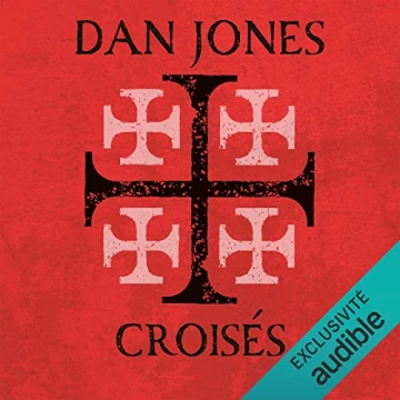 Croisés  Dan Jones - AudioBooks
