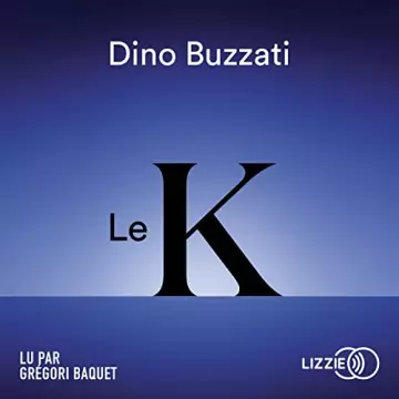 Le K   Dino Buzzati - AudioBooks