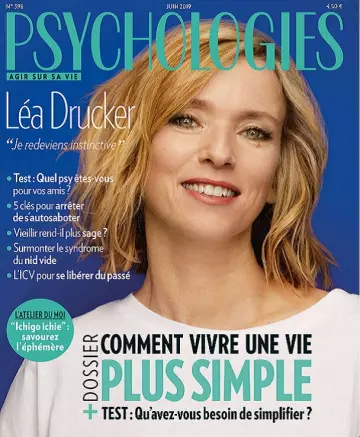 Psychologies Magazine N°398 – Juin 2019 - Magazines