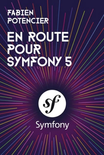 En route pour symfony 5