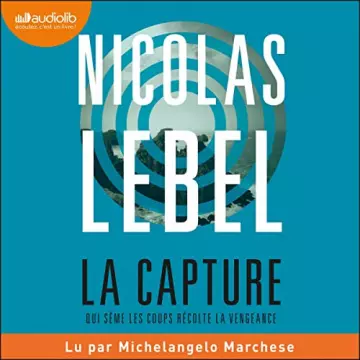 La Capture Nicolas Lebel
