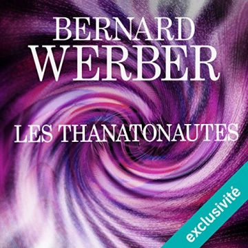 BERNARD WERBER - LES THANATONAUTES