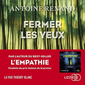 Fermer les yeux  Antoine Renand - AudioBooks