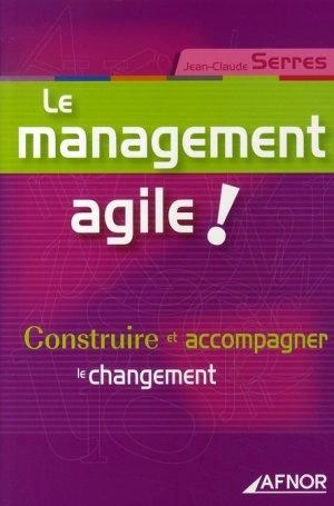 Le management agile - Jean-Claude Serres - Livres