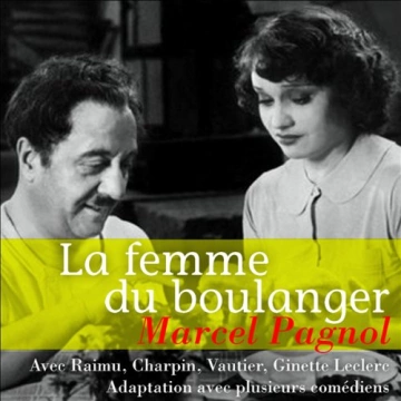 MARCEL PAGNOL - LA FEMME DU BOULANGER - AudioBooks