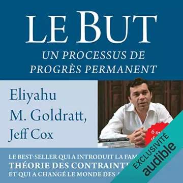 ELIYAHU GOLDRATT, JEFF COX - LE BUT UN PROCESSUS DE PROGRÈS PERMANENT - AudioBooks