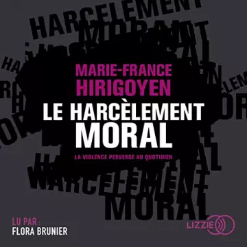 Le harcèlement moral Marie-France Hirigoyen - AudioBooks