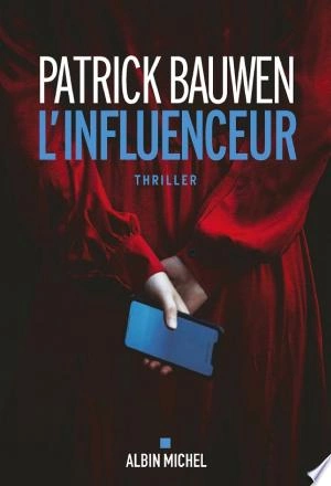 L'Influenceur  Patrick Bauwen - Livres