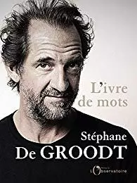 Stéphane De Groodt - L'ivre de mots - Livres