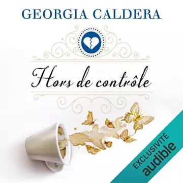 Hors de contrôle T3  Georgia Caldera - AudioBooks