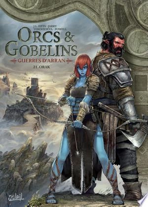 Orcs & Gobelins - T21 - Orak