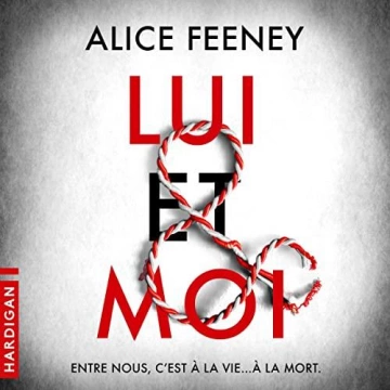 Lui & moi  Alice Feeney - AudioBooks