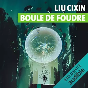 Boule de foudre   Liu Cixin - AudioBooks