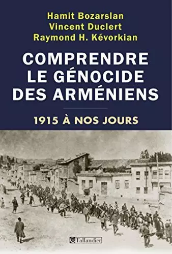 Comprendre le génocide des arméniens - Livres