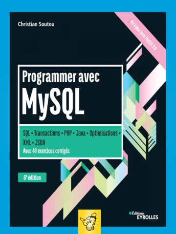 Programmer avec MySQL - 6ed - Livres
