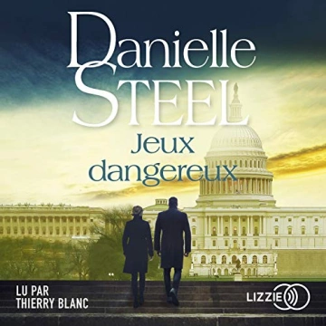 Jeux dangereux   Danielle Steel - AudioBooks