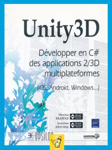 Unity 3D - Développer des applications en C# - Livres