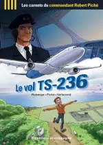 Les carnets du commandant Piché T1 Le vol TS-236 - BD