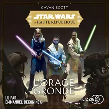 L'Orage gronde  Star Wars, La Haute République 2  Cavan Scott