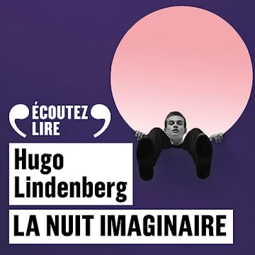 La nuit imaginaire Hugo Lindenberg - AudioBooks