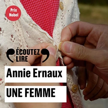 Une femme Annie Ernaux - AudioBooks