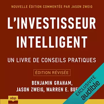 L'investisseur intelligent Benjamin Graham, Jason Zweig, Warren E. Buffett - AudioBooks