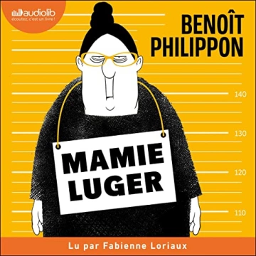 Mamie Luger Benoît Philippon - AudioBooks