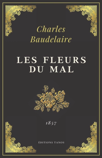 CHARLES BAUDELAIRE - LES FLEURS DU MAL