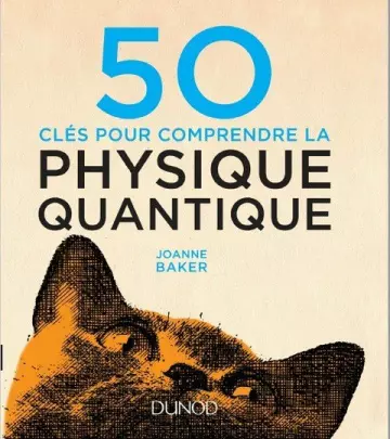 50 CLÉS POUR COMPRENDRE LA PHYSIQUE QUANTIQUE - Livres