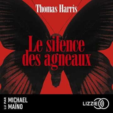 Hannibal Lecter 2 - Le silence des agneaux Thomas Harris - AudioBooks