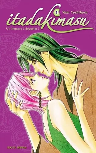 ITADAKIMASU - UN HOMME À DÉGUSTER (01-04) - Mangas