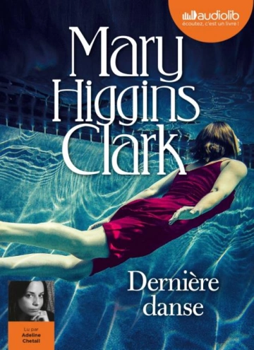DERNIÈRE DANSE - MARY HIGGINS CLARK - AudioBooks