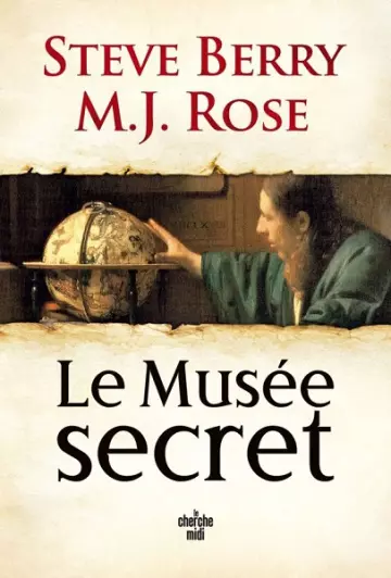 Le Musée secret  Steve Berry, M.J. Rose