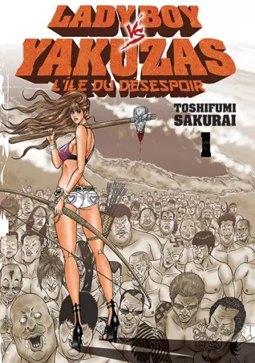 Ladyboy vs Yakuzas - L'île du désespoir T01 - Mangas