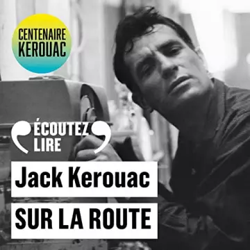 Sur la route - Le rouleau original Jack Kerouac