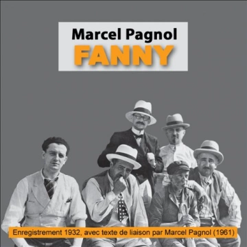 MARCEL PAGNOL - FANNY - LA TRILOGIE MARSEILLAISE 2 - AudioBooks